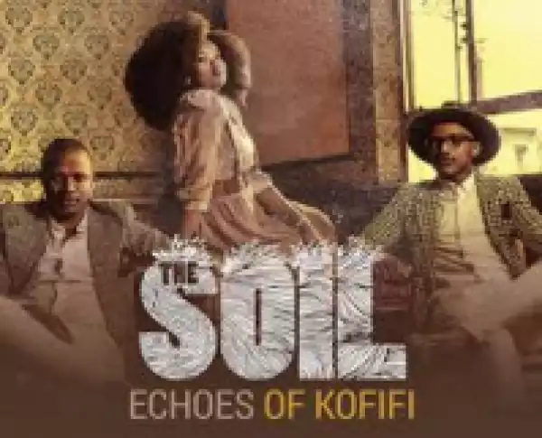 The Soil - Kofifi
